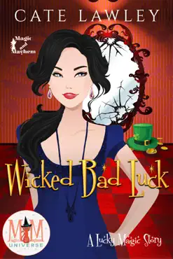 wicked bad luck: magic and mayhem universe imagen de la portada del libro