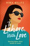 To Lahore, With Love sinopsis y comentarios