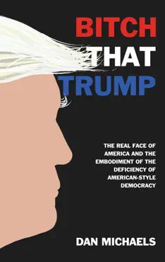 bitch that trump book cover image