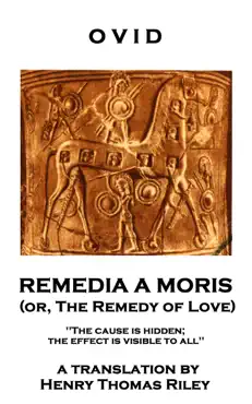 remedia a moris or, the remedy of love imagen de la portada del libro
