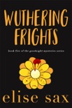 Wuthering Frights book summary, reviews and downlod
