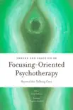 Theory and Practice of Focusing-Oriented Psychotherapy sinopsis y comentarios