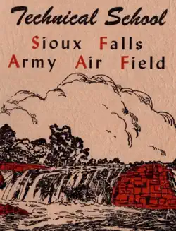 technical school. sioux falls army air field book cover image