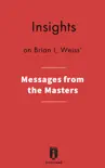 Insights on Brian L. Weiss' Messages from the Masters sinopsis y comentarios