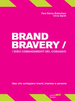 brand bravery. i dieci comandamenti del coraggio imagen de la portada del libro