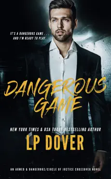 dangerous game: an armed & dangerous/circle of justice crossover novel book cover image