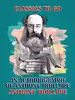 An Autobiography of Anthony Trollope sinopsis y comentarios