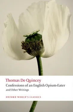 confessions of an english opium-eater and other writings book cover image