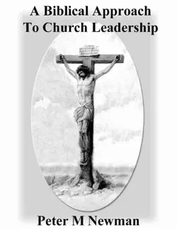 a biblical approach to church leadership book cover image