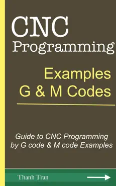 cnc programming tutorials: g & m codes examples book cover image