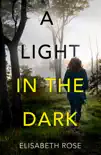 A Light in the Dark (Taylor's Bend, #3) sinopsis y comentarios