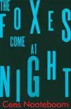 The Foxes Come at Night synopsis, comments