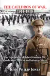 The Cauldron of War, 1914-1918 synopsis, comments