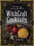 WitchCraft Cocktails synopsis, comments
