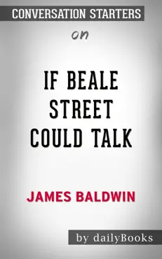 if beale street could talk by by james baldwin: conversation starters book cover image