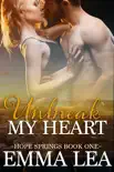 Unbreak My Heart synopsis, comments