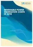 Renewable power generation costs in 2018 reviews