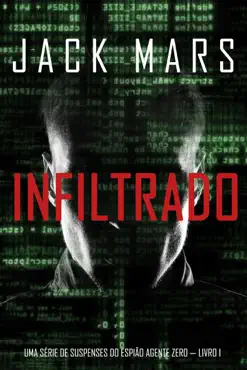 infiltrado: uma série de suspenses do espião agente zero — livro nº1 book cover image