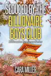 Seduced by the Billionaire Boys Club synopsis, comments