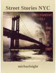 Street Stories NYC Volume 1 synopsis, comments