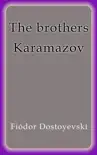 The brothers Karamazov sinopsis y comentarios