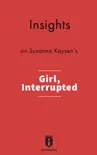 Insights on Susanna Kaysen's Girl, Interrupted sinopsis y comentarios