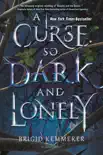 A Curse So Dark and Lonely synopsis, comments
