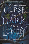 A Curse So Dark and Lonely book summary, reviews and download