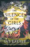 The Silence of the Girls synopsis, comments