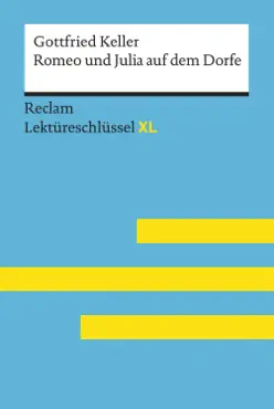romeo und julia auf dem dorfe von gottfried keller: reclam lektüreschlüssel xl imagen de la portada del libro
