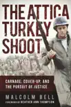 The Attica Turkey Shoot synopsis, comments