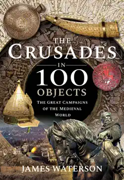 the crusades in 100 objects book cover image
