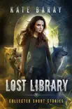 Lost Library Collected Short Stories synopsis, comments