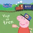 Peppa Pig. Libro de cartón - Viaje en tren sinopsis y comentarios