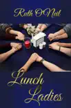 Lunch Ladies synopsis, comments