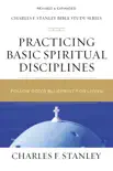 Practicing Basic Spiritual Disciplines synopsis, comments
