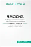 Book Review: Freakonomics by Steven D. Levitt and Stephen J. Dubner sinopsis y comentarios