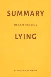 Summary of Sam Harris’s Lying by Milkyway Media sinopsis y comentarios