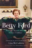 Betty Ford synopsis, comments
