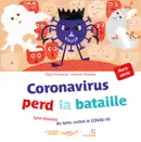Coronavirus perd la bataille reviews