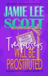 Trespassers Will Be Prostituted. book summary, reviews and downlod