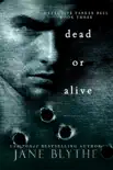 Dead or Alive synopsis, comments
