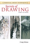 Secrets of Drawing - Start to Finish book summary, reviews and downlod