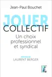 Jouer collectif synopsis, comments