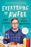 Everything Is Awful synopsis, comments