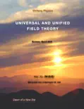 Universal and Unified Field Theory e-book