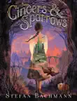 Cinders and Sparrows synopsis, comments