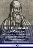 The Philocalia of Origen synopsis, comments