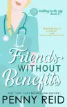 Friends Without Benefits: An Unrequited Love Romance