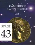 Cambridge Latin Course (5th Ed) Unit 4 Stage 43